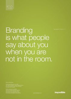 a green background with the words branding is what people say about you when you are not in the room