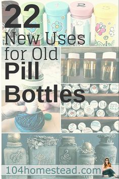 two new uses for old pill bottles are featured in this collage with the words, 2 new uses for old pill bottles