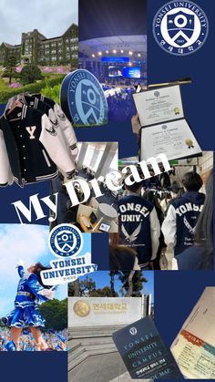 collage of photos with the words my dream written in blue and white on them