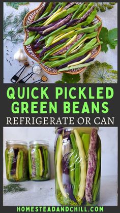 pickled green beans in jars with text overlay that reads quick pickled green beans refrigate or can