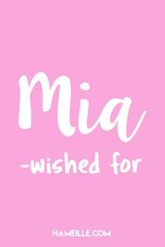 a pink background with the words mia - wishes for you in white letters on it