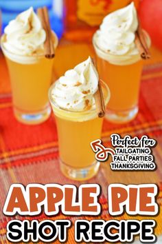 three glasses filled with apple pie shot recipe