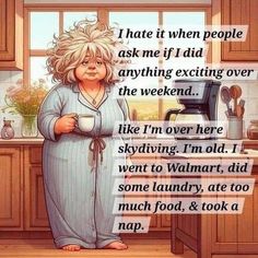 Hair Humor Hilarious, Good Morning Funny Humor Hilarious, Grocery Store Humor, Old Age Quotes, Lady Cartoon, Funny Quotes Humor, Senior Humor