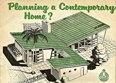 an old house with green roofing and palm trees on the front cover, which reads planning a contemporary home?