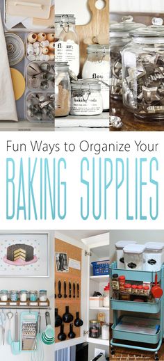 an organized kitchen with jars and pans on the shelves, and text overlay that reads fun ways to organize your baking supplies