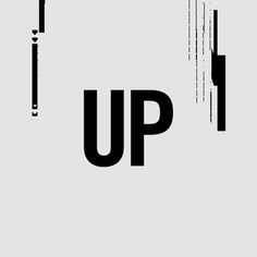 black and white poster with the word up on it