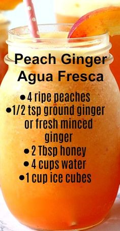 peach ginger agua fresca recipe in a mason jar with instructions on how to make it