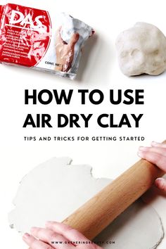 how to use air dry clay tips and tricks for getting started with this art project