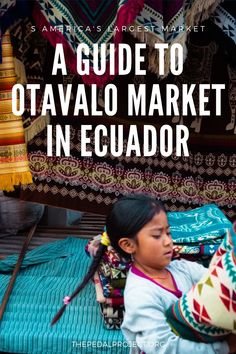 Otavalo, Ecuador is home to the largest market in South America. Here are the best times to go, how to get there on your own and my tips for buying the best textiles and souvenirs in this lively, colorful place!  #thingstodoinecuador #otavaloecuador #otavalomarket #southamerica #otavalotextiles Otavalo Market, Otavalo Ecuador, Cuenca Ecuador