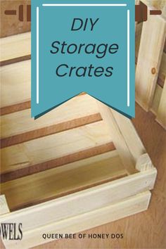 diy storage crates with text overlay reading diy storage crates queen bee of honey doss