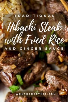 steak and rice on a plate with chopsticks in the foreground text reads traditional hoachi steak with fried rice and ginger sauce