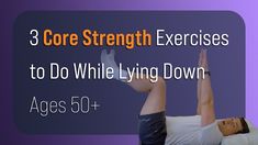 a woman laying down on her stomach with the words 3 core strength exercises to do while lying down