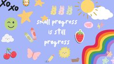 the words small progress is still progress are surrounded by colorful images and symbols on a blue background