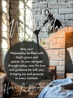 a poster with the words may your wednesday be filled with god's grace and peace