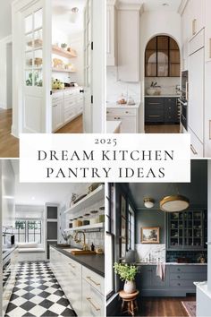 some white cabinets and black and white checkered flooring in a kitchen with the words dream kitchen pantry ideas