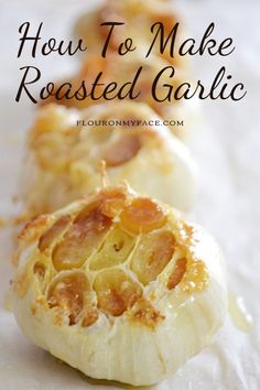 how to make roasted garlic with text overlay