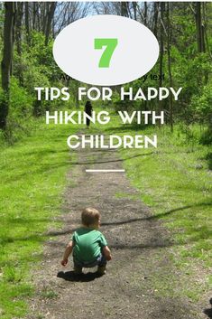 a toddler sitting on the side of a dirt road with text overlay that reads 7 tips for happy hiking with children