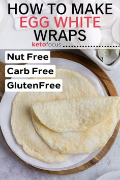 how to make egg white wraps ketofocus