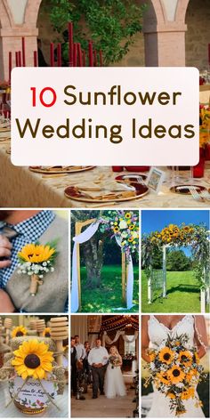 sunflower wedding decorations and flowers are featured in this collage