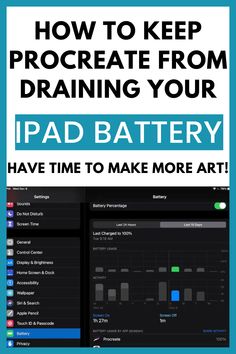 an ipad battery with the text how to keep procreate from draining your ipad battery have time to make more art