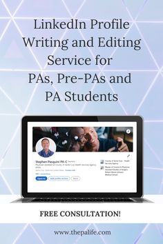 linkedin profile writing and editing service for pas, pre - pas and pa students