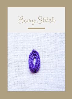 a purple thread with the words berry stitch on it