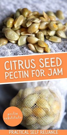 a bag full of pumpkin seeds with the words citrus seed pectin for jam