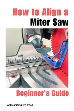 how to align a miter saw beginner's guide by anikadishylife com