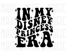 the words in my disney princess era are black and white, with stars on them