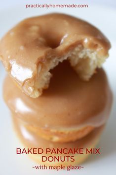 a close up of a doughnut with a bite taken out of it and the text baked pancake mix with maple glaze