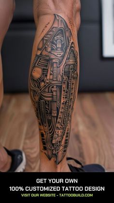 a man's leg with a tattoo on it and the words get your own customized tattoo design