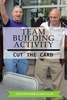 two men standing next to each other with the words team building activity cut the card