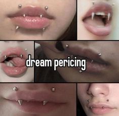 four pictures of different types of piercings on their mouths and lips, with the words dream piercing above them