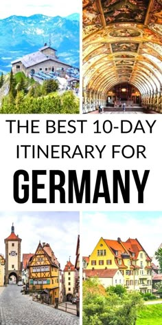 the best 10 - day itinerary for germany with text overlaying images