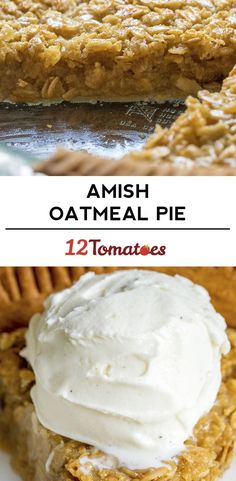 an oatmeal pie with whipped cream on top and the words, amish oatmeal pie