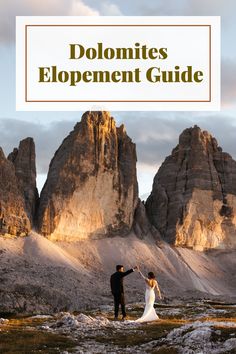 a bride and groom standing in front of mountains with the words dolmites development guide