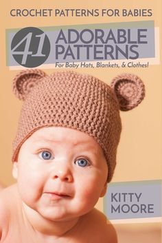 Make the most adorable baby hats, blankets & clothes with these easy crochet patterns (even if you're a complete beginner) Imagine having a full list of 41 crochet patterns for adorable baby hats, blankets and clothing, that you can make whenever you want (even if you're an absolute beginner)! What if you could quickly and easily make beautiful clothes, blankets, and hats for your own baby or to give as a gift? Multi-time best selling arts & crafts author and influencer, Kitty Moore, presents th Beanies Crochet Pattern, Crochet Patterns For Babies, Beanies Crochet, Baby Afghan Patterns, Fast Crochet, Crochet Baby Boots, Crochet Baby Hat Patterns, Crochet Baby Shoes Pattern