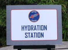 there is a sign that says hydration station