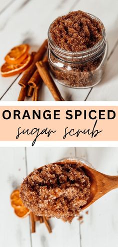 an orange spiced sugar scrub in a glass jar with cinnamon sticks next to it