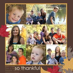 a family photo collage with fall leaves and the words so thank written on it