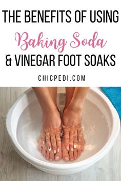 Learn The Benefits Of Using a Baking Soda and Vinegar Foot Soak To Improve Your Foot Health. Step By Step Instructions To DIY At Home. Vinegar Foot Soak, Home Foot Soak, Apple Cider Vinegar Foot Soak, Pedicure Soak, Foot Detox Soak, Toenail Health, Diy Foot Soak