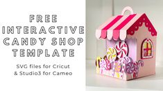 a pink and white candy shop with text overlaying free interactive candy shop template svc files for cricut & studio3 for camo