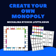 a poster with the words create your own monopoly on it and two squares in front