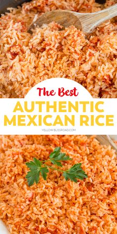 the best authentic mexican rice recipe is made with fresh ingredients and ready to be eaten