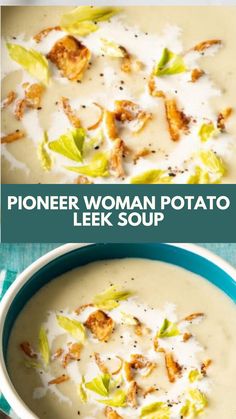 two pictures showing different types of soups with the words, phoner woman potato leek soup