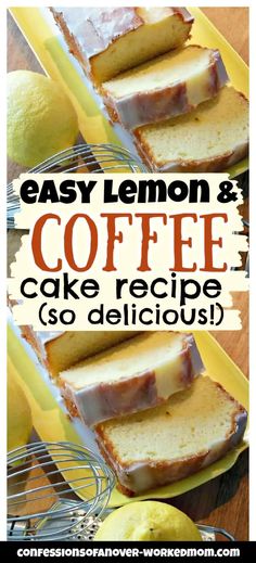 easy lemon and coffee cake recipe so delicious