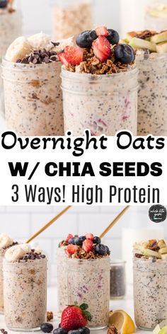 overnight oats w / chia seeds 3 ways high protein