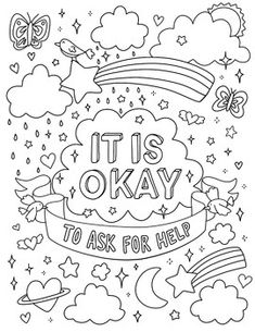 it's okay to ask for help coloring page with clouds, stars and rainbows