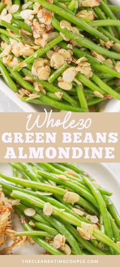 green beans and almonds on a white plate with text overlay that reads, whole go green beans almondine