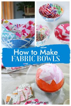 how to make fabric bowls for crafts